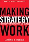 Book cover for Making Strategy Work: Leading Effective Execution and Change