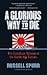 A Glorious Way to Die: The Kamikaze Mission of the Battleship Yamato