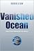 Vanished Ocean: How Tethys ...