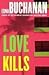 Love Kills by Edna Buchanan