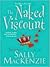 The Naked Viscount (Naked Nobility, #5)
