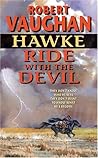 Ride With the Devil (Hawke #1) Ride With the Devil (Hawke #1)