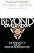 Beyond Civilization: Humanity's Next Great Adventure