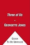 The Three of Us: ...