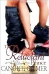 The Reluctant Prince by Candice Gilmer