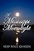 A Mississippi Moonlight (Mi...
