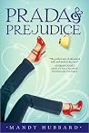 Prada & Prejudice by Mandy Hubbard