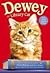 Dewey the Library Cat by Vicki Myron