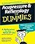 Acupressure and Reflexology For Dummies® by Bobbi Dempsey