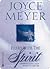 Filled With The Spirit, Understanding Gods Power in your life by Joyce Meyer