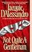 Not Quite A Gentleman (Regency #3) by Jacquie D'Alessandro