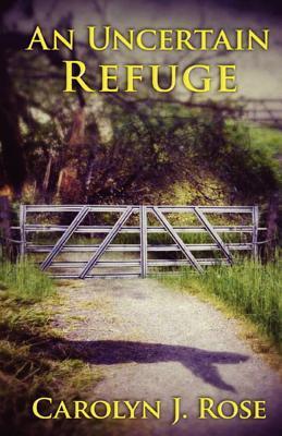 An Uncertain Refuge (Kindle Edition)