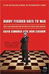 Book cover for Bobby Fischer Goes to War: How a Lone American Star Defeated the Soviet Chess Machine