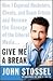 Give Me a Break by John Stossel