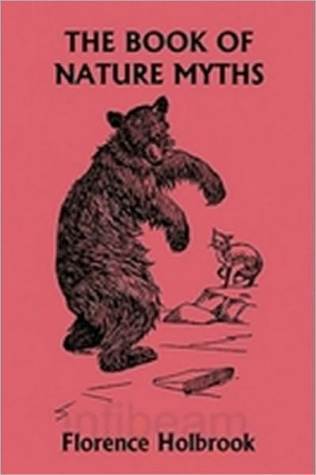 The Book of Nature Myths (Kindle Edition)