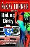 Riding Dirty on I-95