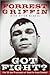 Got Fight? by Forrest Griffin Got Fight? by Forrest Griffin