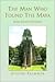 The Man Who Found The Maya