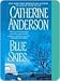 Blue Skies by Catherine Anderson