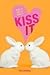 Kiss It