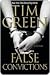 False Convictions: A Novel