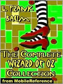 The Wonderful Wizard of Oz and Other Works