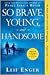 So Brave, Young and Handsome by Leif Enger