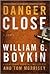 Danger Close: A Novel