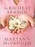 The Richest Season by Maryann McFadden