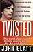 Twisted: The Secret Desires and Bizarre Double Life of Dr. Richard Sharpe