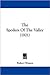 The Spoilers of the Valley (The Spoilers of the Valley by Robert Watson)