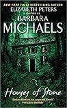 Houses of Stone by Barbara Michaels
