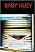Baby Huey