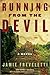 Running from the Devil (Emma Caldridge, #1)