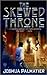 The Skewed Throne (Throne of Amenkor, #1)