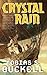 Crystal Rain (Xenowealth, #1)