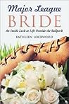 Major League Bride: An Inside Look at Life Outside the Ballpark