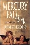 Mercury Falls by Robert Kroese