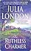 The Ruthless Charmer (Rogues of Regent Street, # 2)