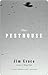 The Pesthouse by Jim Crace