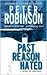 Past Reason Hated by Peter    Robinson
