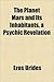 The Planet Mars and Its Inhabitants, a psychic revelation
