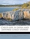 Child-Life in Jap...