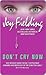 Don't Cry Now by Joy Fielding