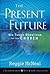 The Present Future by Reggie McNeal