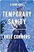 Temporary Sanity by Rose Connors