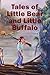 Tales of Little Bear and Little Buffalo