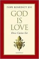 God Is Love (Deus Caritas Est) (Benedict XVI)