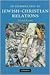 An Introduction to Jewish-Christian Relations (Introduction to Religion)