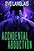 Accidental Abduction (Alien...